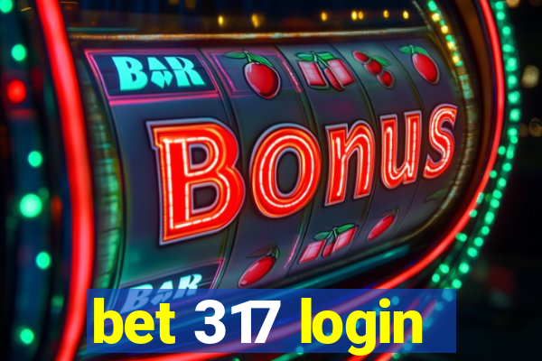 bet 317 login